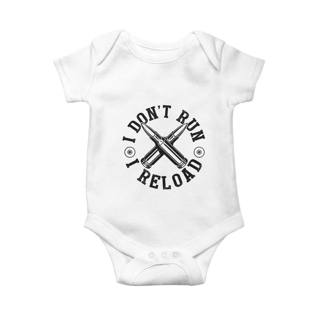 Gun Rights Baby Onesie I Don't Run I Reload Gun Rights American Flag patriots TS02 White Print Your Wear