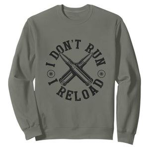 Gun Rights Sweatshirt I Don't Run I Reload Gun Rights American Flag patriots TS02 Military Green Print Your Wear