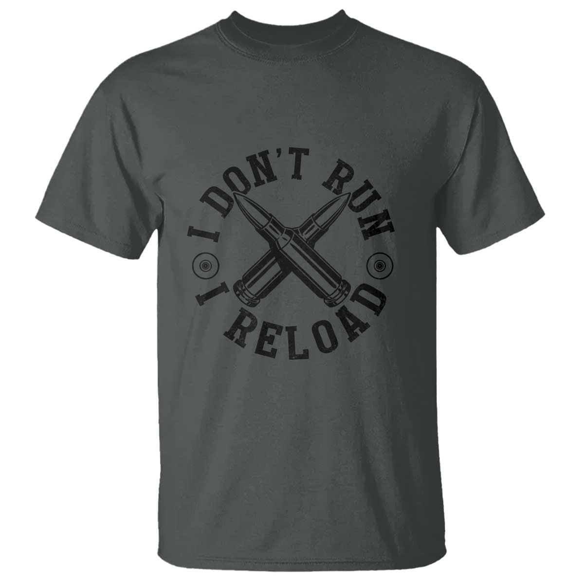 Gun Rights T Shirt I Don't Run I Reload Gun Rights American Flag patriots TS02 Dark Heather Print Your Wear