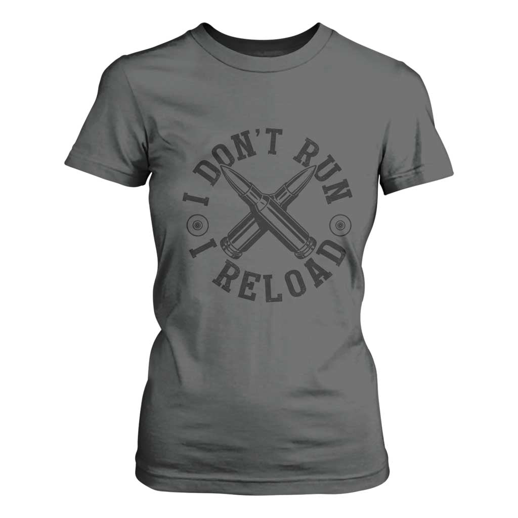 Gun Rights T Shirt For Women I Don't Run I Reload Gun Rights American Flag patriots TS02 Dark Heather Print Your Wear