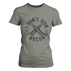 Gun Rights T Shirt For Women I Don't Run I Reload Gun Rights American Flag patriots TS02 Military Green Print Your Wear