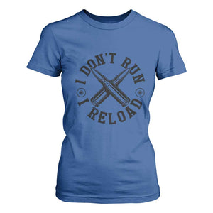 Gun Rights T Shirt For Women I Don't Run I Reload Gun Rights American Flag patriots TS02 Royal Blue Print Your Wear