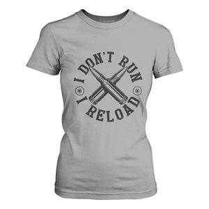 Gun Rights T Shirt For Women I Don't Run I Reload Gun Rights American Flag patriots TS02 Sport Gray Print Your Wear