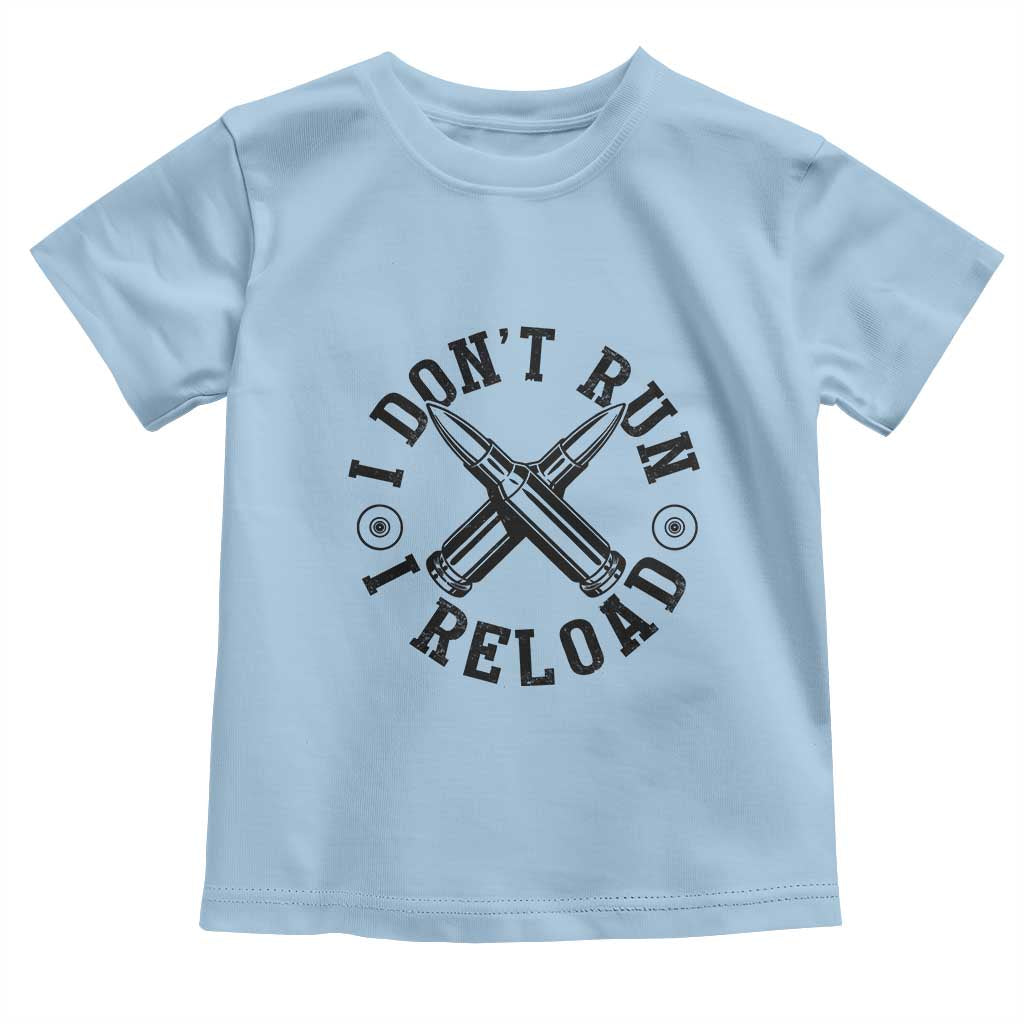 Gun Rights Toddler T Shirt I Don't Run I Reload Gun Rights American Flag patriots TS02 Light Blue Print Your Wear