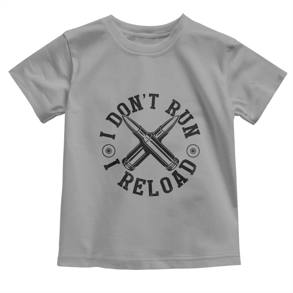 Gun Rights Toddler T Shirt I Don't Run I Reload Gun Rights American Flag patriots TS02 Sport Gray Print Your Wear