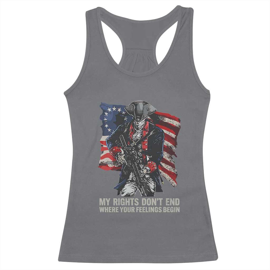 Gun Right 2A Racerback Tank Top My Rights Don't End Where Your Feelings Begin Retro Betsy Ross Flag TS02 Charcoal Print Your Wear