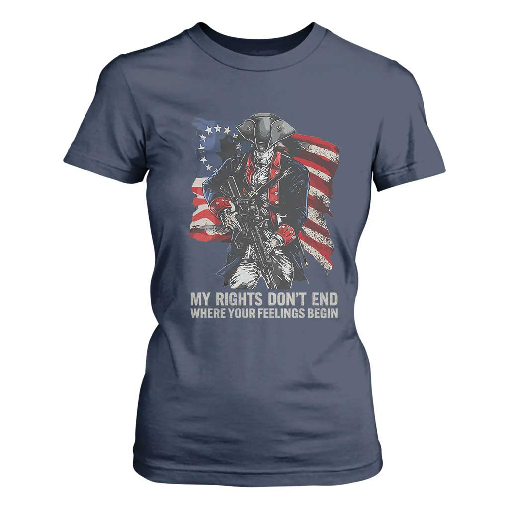 Gun Right 2A T Shirt For Women My Rights Don't End Where Your Feelings Begin Retro Betsy Ross Flag TS02 Navy Print Your Wear