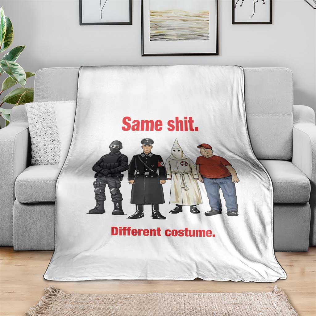 Same Shit Different Costume Throw Blanket Political Satire Anti Fascist TS02 Print Your Wear