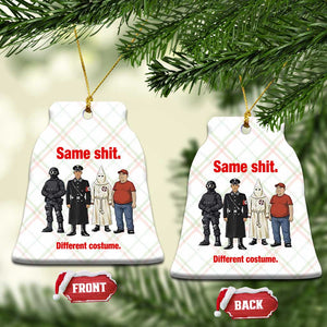 Same Shit Different Costume Ceramic Ornament Political Satire Anti Fascist TS02 Print Your Wear