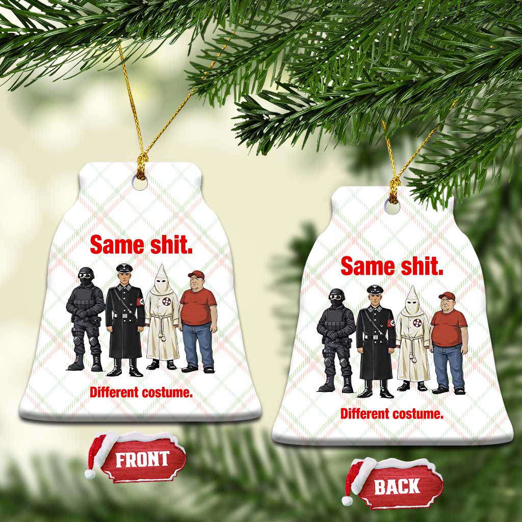 Same Shit Different Costume Ceramic Ornament Political Satire Anti Fascist TS02 Print Your Wear