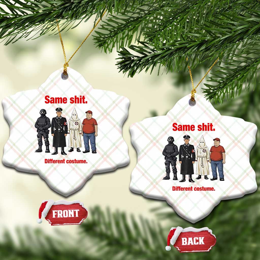 Same Shit Different Costume Ceramic Ornament Political Satire Anti Fascist TS02 Print Your Wear