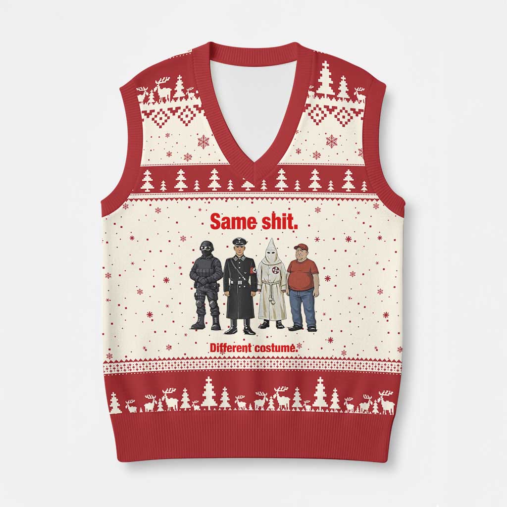 Same Shit Different Costume V-Neck Knit Sweater Vest Political Satire Anti Fascist TS02 Beige Red Print Your Wear