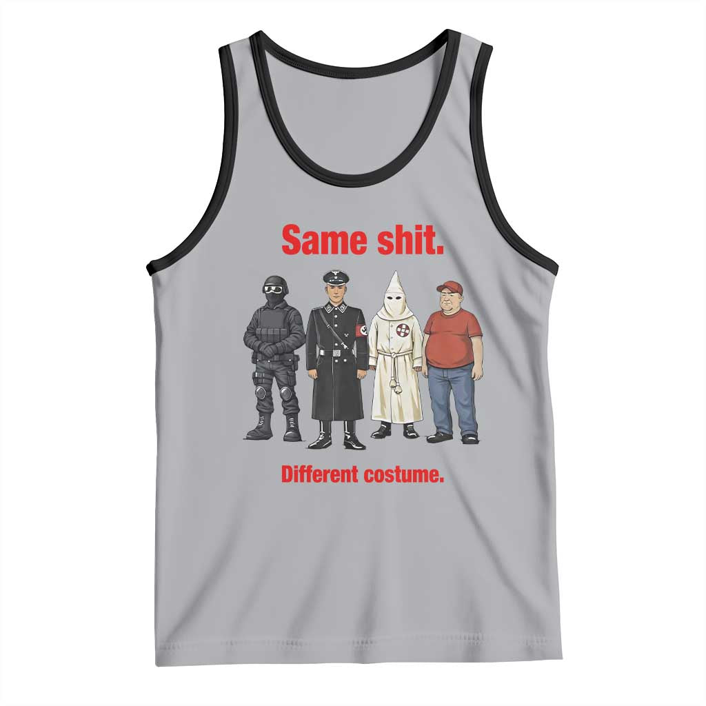Same Shit Different Costume Tank Top Political Satire Anti Fascist TS02 Athletic Heather Black Print Your Wear