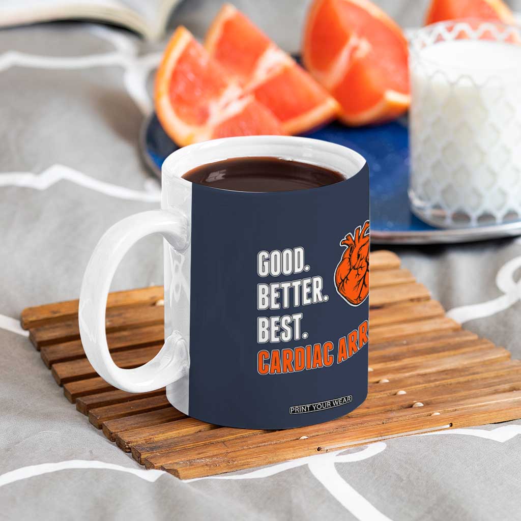 Good Better Best Cardiac Arrest Heart Graphic Coffee Mug Funny Heart-Stopping Game Day Sport Fans TS02 Print Your Wear