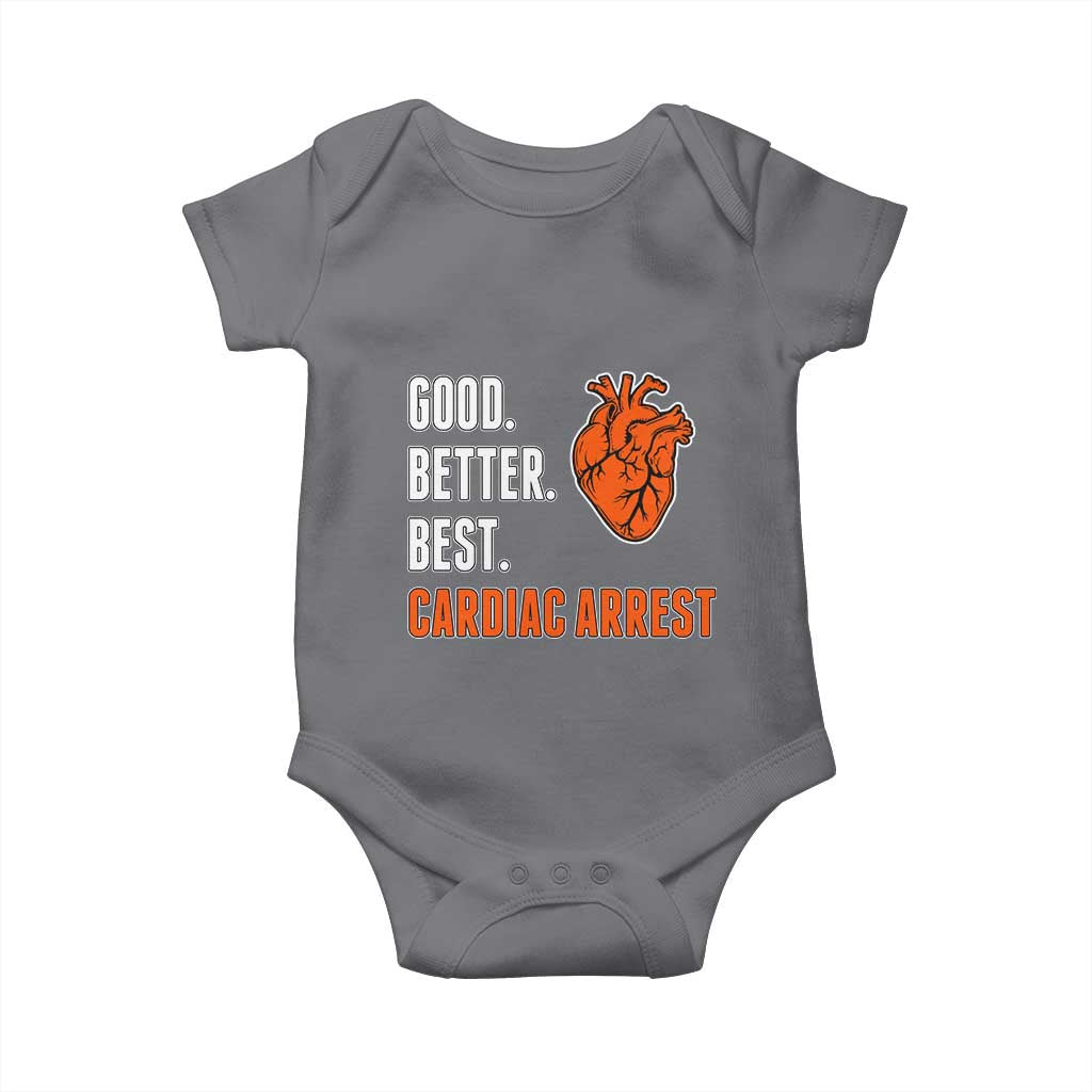 Good Better Best Cardiac Arrest Heart Graphic Baby Onesie Funny Heart-Stopping Game Day Sport Fans TS02 Charcoal Print Your Wear