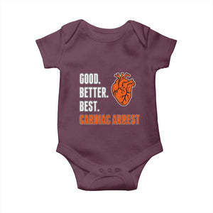 Good Better Best Cardiac Arrest Heart Graphic Baby Onesie Funny Heart-Stopping Game Day Sport Fans TS02 Maroon Print Your Wear