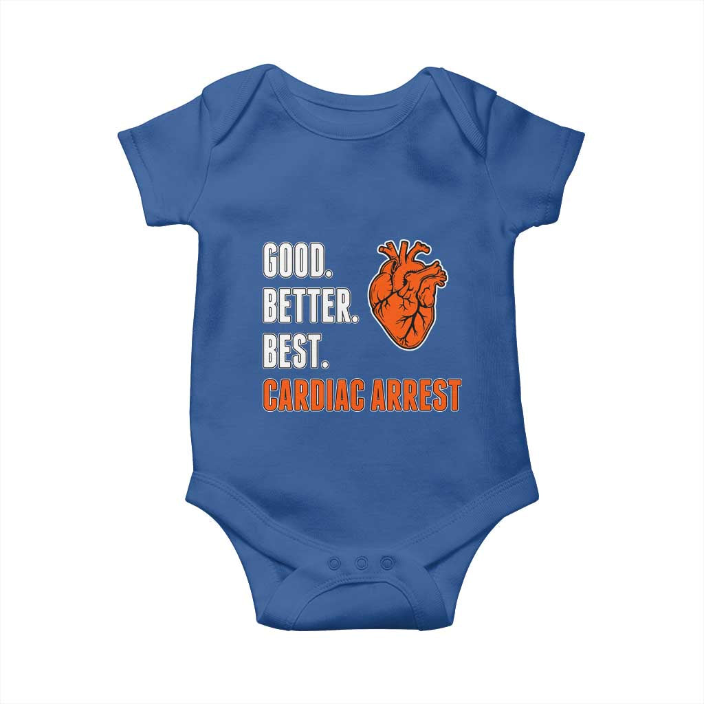 Good Better Best Cardiac Arrest Heart Graphic Baby Onesie Funny Heart-Stopping Game Day Sport Fans TS02 Royal Blue Print Your Wear