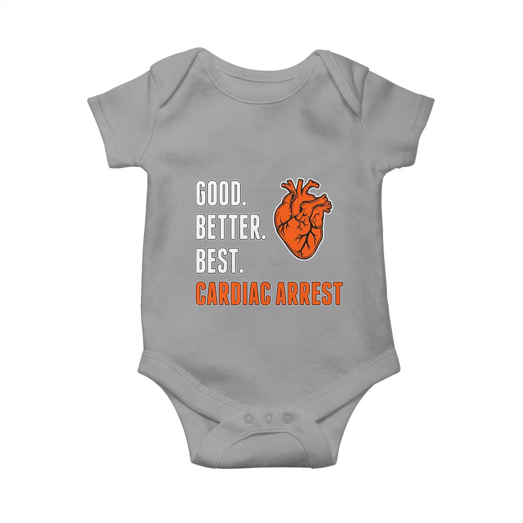 Good Better Best Cardiac Arrest Heart Graphic Baby Onesie Funny Heart-Stopping Game Day Sport Fans TS02 Sport Gray Print Your Wear