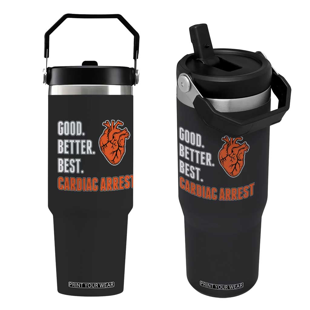 Good Better Best Cardiac Arrest Heart Graphic Flip Straw Tumbler Funny Heart-Stopping Game Day Sport Fans TS02 One Size: 30 oz Black Print Your Wear