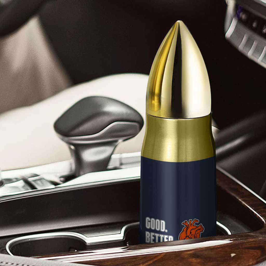 Good Better Best Cardiac Arrest Heart Graphic Bullet Tumbler Funny Heart-Stopping Game Day Sport Fans TS02 Print Your Wear