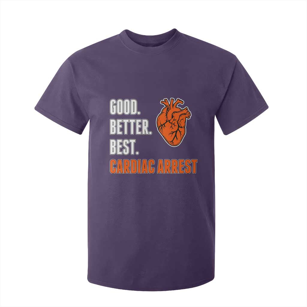 Good Better Best Cardiac Arrest Heart Graphic T Shirt For Kid Funny Heart-Stopping Game Day Sport Fans TS02 Purple Print Your Wear