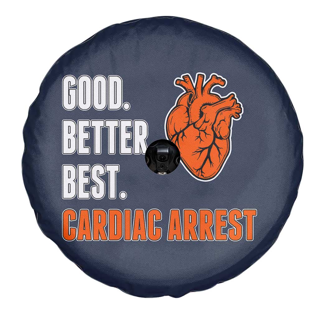 Good Better Best Cardiac Arrest Heart Graphic Spare Tire Cover Funny Heart-Stopping Game Day Sport Fans TS02 Print Your Wear