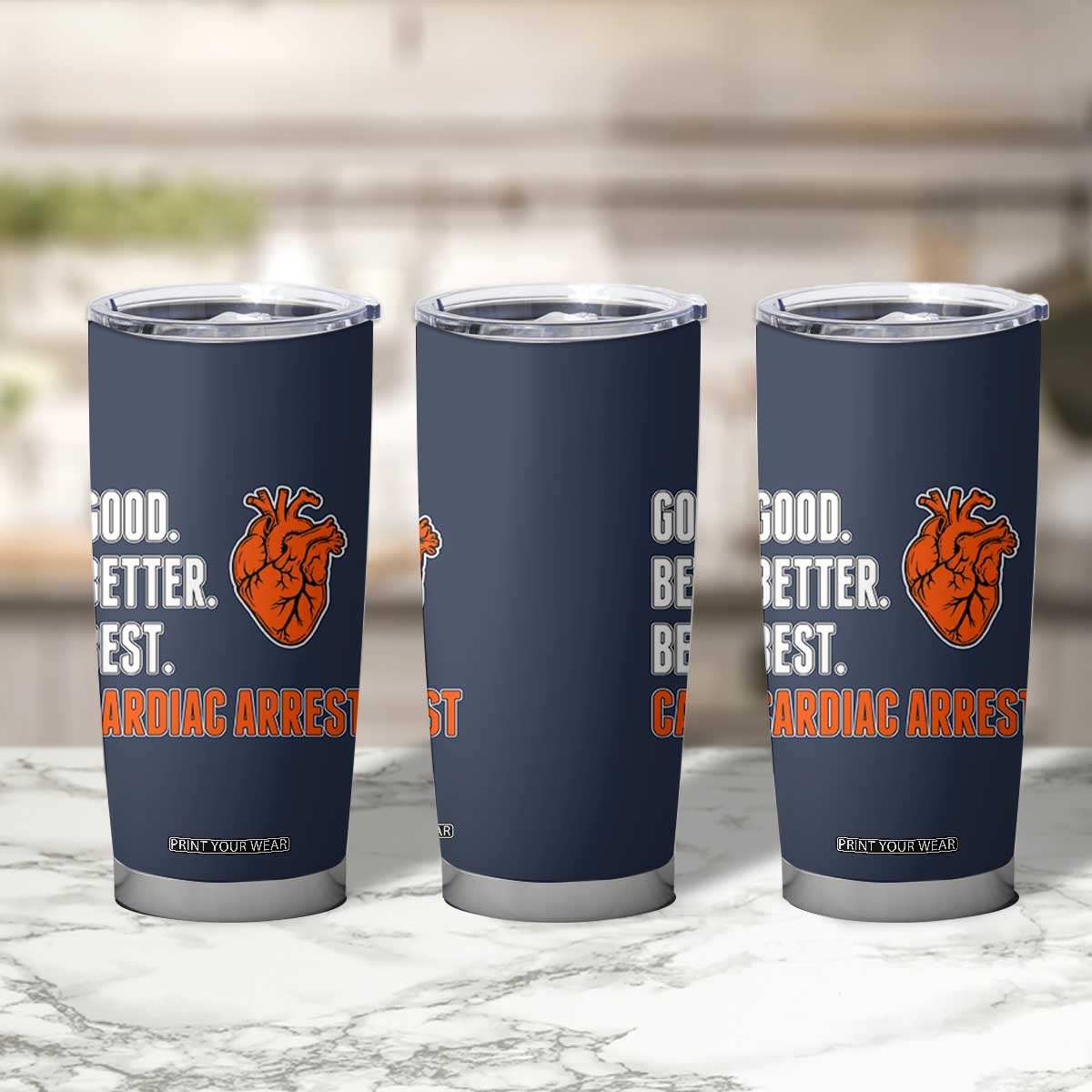 Good Better Best Cardiac Arrest Heart Graphic Tumbler Cup Funny Heart-Stopping Game Day Sport Fans TS02 Print Your Wear
