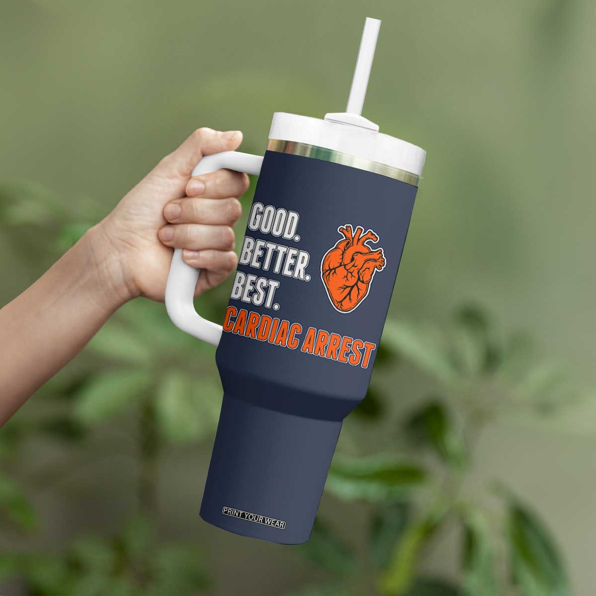 Good Better Best Cardiac Arrest Heart Graphic Tumbler With Handle Funny Heart-Stopping Game Day Sport Fans TS02 Print Your Wear