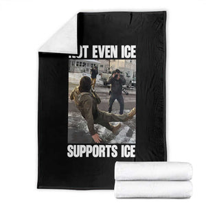 Not Even Ice Supports Ice Throw Blanket Viral Political Ice Slipping Meme Against Ice Satire TS02 Black Print Your Wear