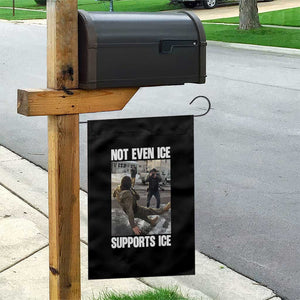 Not Even Ice Supports Ice Garden Flag Viral Political Ice Slipping Meme Against Ice Satire TS02 Print Your Wear