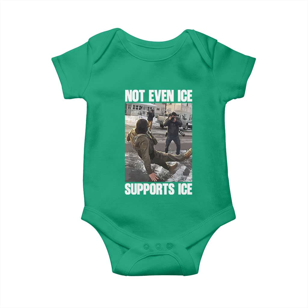 Not Even Ice Supports Ice Baby Onesie Viral Political Ice Slipping Meme Against Ice Satire TS02 Irish Green Print Your Wear