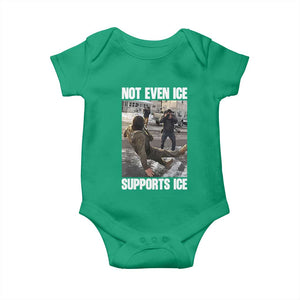 Not Even Ice Supports Ice Baby Onesie Viral Political Ice Slipping Meme Against Ice Satire TS02 Irish Green Print Your Wear