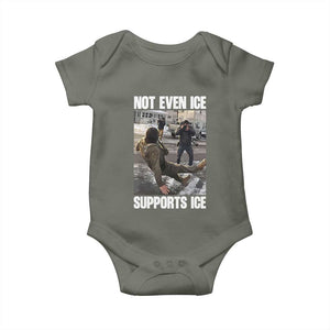 Not Even Ice Supports Ice Baby Onesie Viral Political Ice Slipping Meme Against Ice Satire TS02 Military Green Print Your Wear