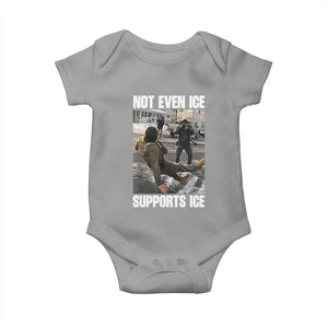 Not Even Ice Supports Ice Baby Onesie Viral Political Ice Slipping Meme Against Ice Satire TS02 Sport Gray Print Your Wear