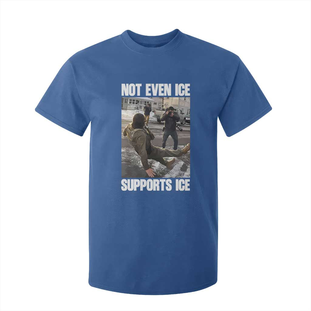 Not Even Ice Supports Ice T Shirt For Kid Viral Political Ice Slipping Meme Against Ice Satire TS02 Royal Blue Print Your Wear