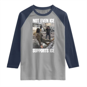 Not Even Ice Supports Ice Raglan Shirt Viral Political Ice Slipping Meme Against Ice Satire TS02 Sport Gray Navy Print Your Wear