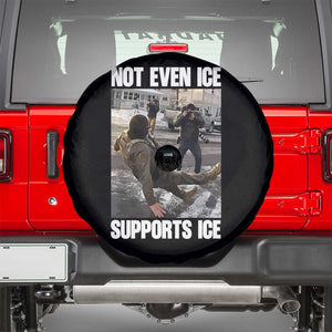Not Even Ice Supports Ice Spare Tire Cover Viral Political Ice Slipping Meme Against Ice Satire TS02 Black Print Your Wear