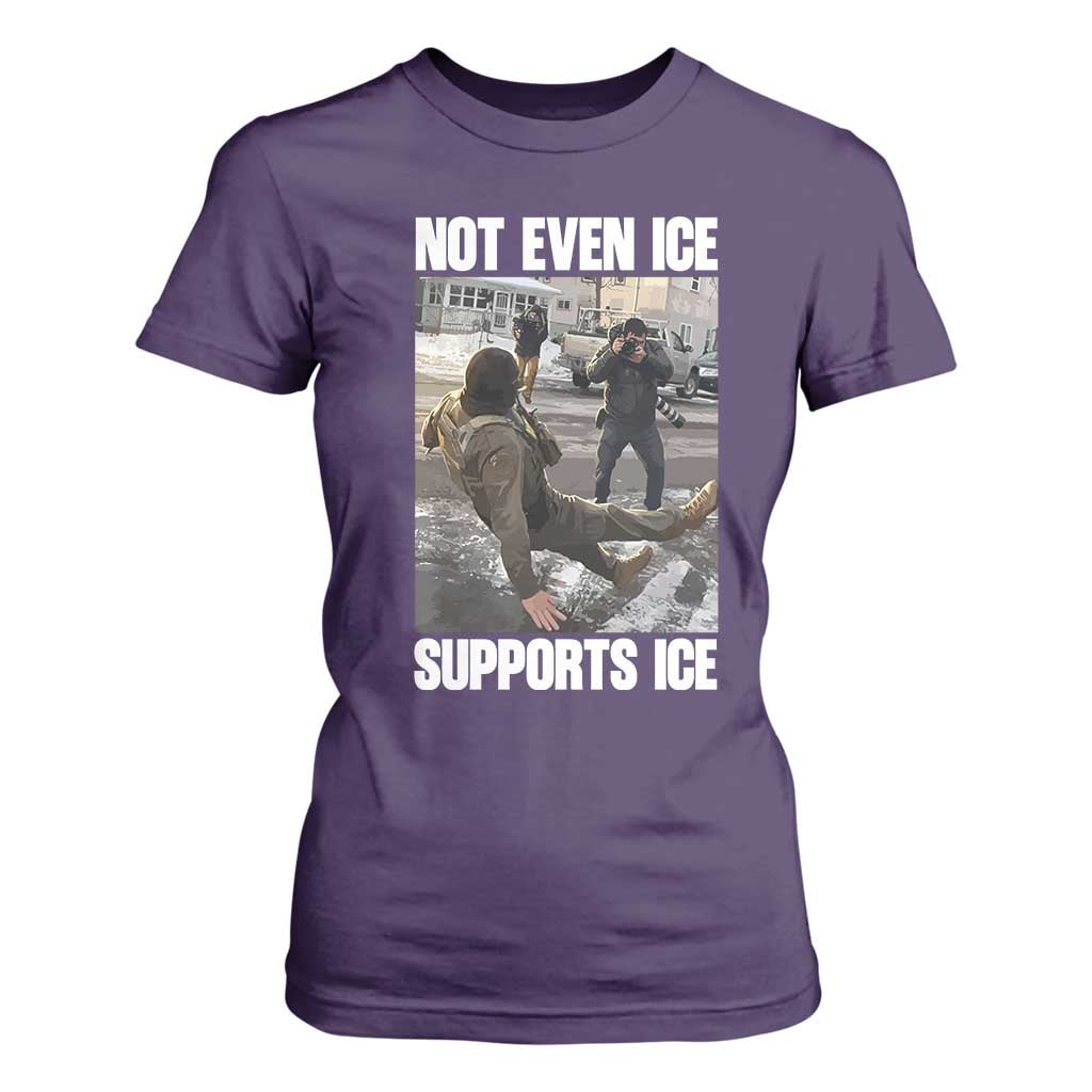 Not Even Ice Supports Ice T Shirt For Women Viral Political Ice Slipping Meme Against Ice Satire TS02 Purple Print Your Wear