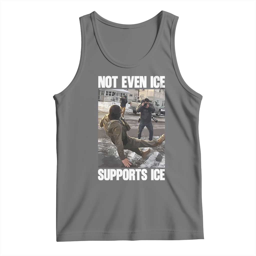 Not Even Ice Supports Ice Tank Top Viral Political Ice Slipping Meme Against Ice Satire TS02 Black Heather Print Your Wear
