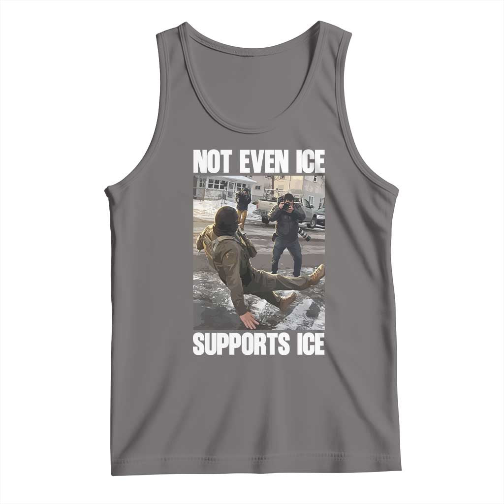Not Even Ice Supports Ice Tank Top Viral Political Ice Slipping Meme Against Ice Satire TS02 Deep Heather Print Your Wear