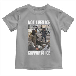 Not Even Ice Supports Ice Toddler T Shirt Viral Political Ice Slipping Meme Against Ice Satire TS02 Sport Gray Print Your Wear