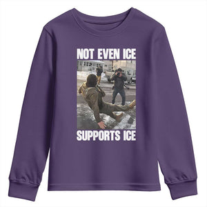 Not Even Ice Supports Ice Youth Sweatshirt Viral Political Ice Slipping Meme Against Ice Satire TS02 Purple Print Your Wear