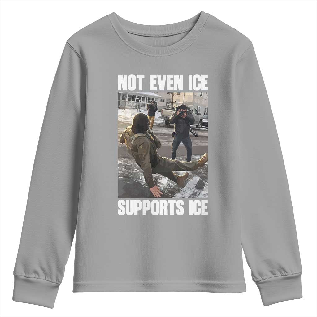 Not Even Ice Supports Ice Youth Sweatshirt Viral Political Ice Slipping Meme Against Ice Satire TS02 Sport Gray Print Your Wear