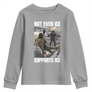 Not Even Ice Supports Ice Youth Sweatshirt Viral Political Ice Slipping Meme Against Ice Satire TS02 Sport Gray Print Your Wear