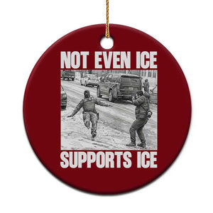 Not Even Ice Supports Ice Ceramic Ornament Viral Political Ice Slipping Captured Meme Against Ice TS02 1pc Red Print Your Wear