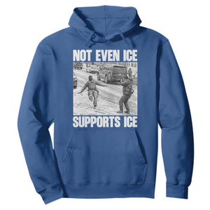 Not Even Ice Supports Ice Hoodie Viral Political Ice Slipping Captured Meme Against Ice TS02 Royal Blue Print Your Wear