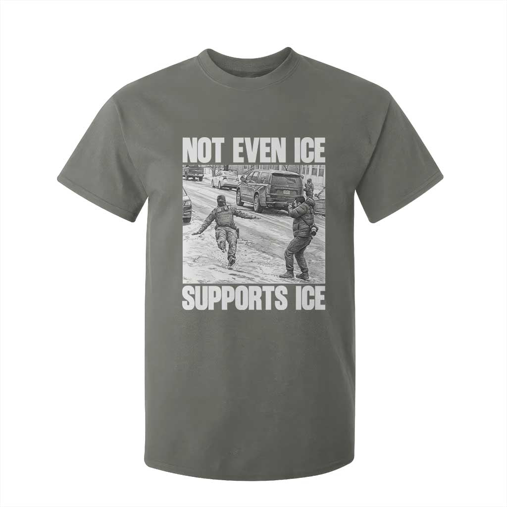 Not Even Ice Supports Ice T Shirt For Kid Viral Political Ice Slipping Captured Meme Against Ice TS02 Military Green Print Your Wear