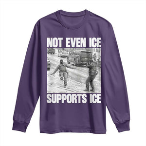 Not Even Ice Supports Ice Long Sleeve Shirt Viral Political Ice Slipping Captured Meme Against Ice TS02 Purple Print Your Wear