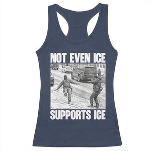 Not Even Ice Supports Ice Racerback Tank Top Viral Political Ice Slipping Captured Meme Against Ice TS02 Navy Print Your Wear
