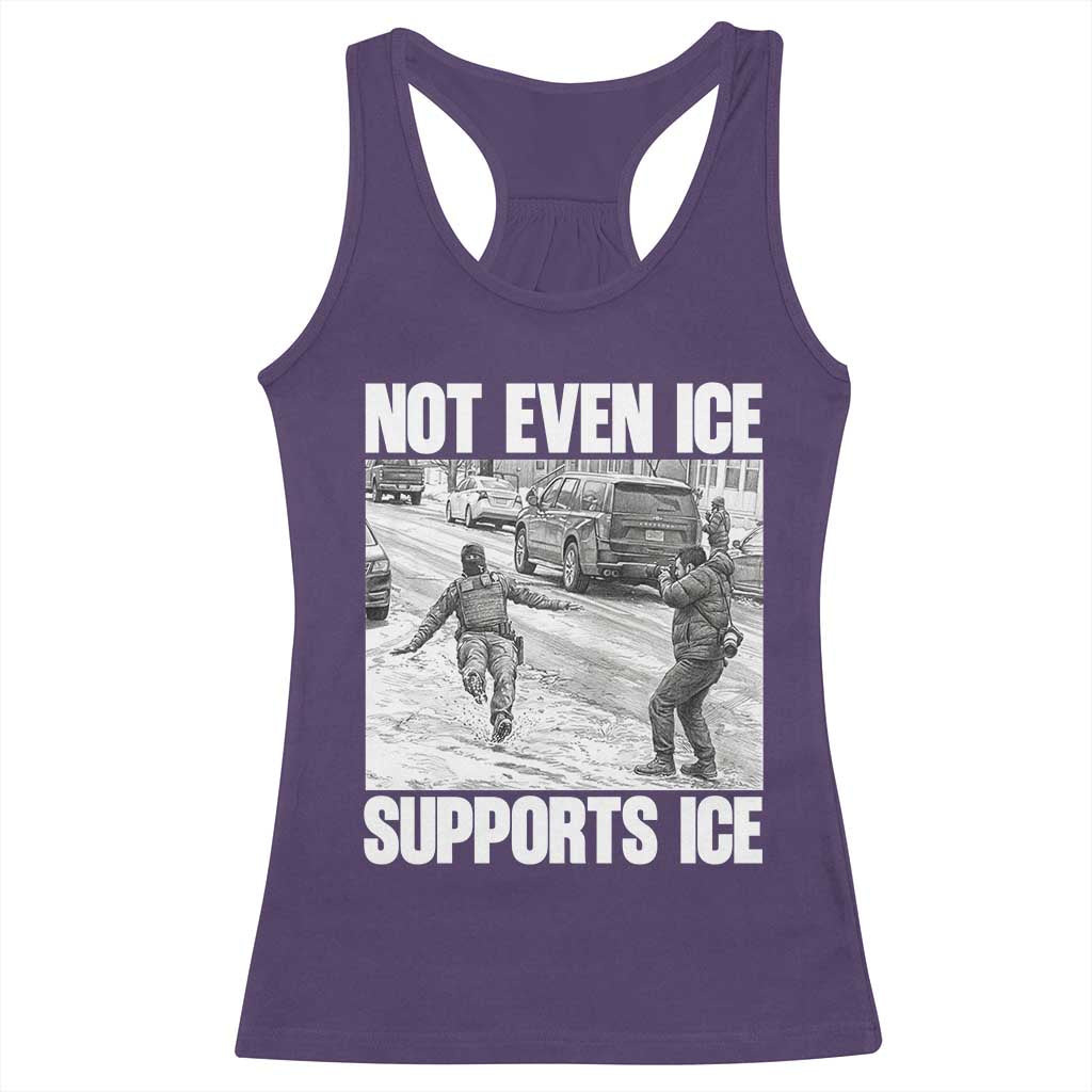 Not Even Ice Supports Ice Racerback Tank Top Viral Political Ice Slipping Captured Meme Against Ice TS02 Purple Print Your Wear